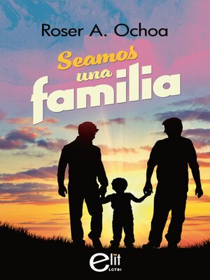 cover image of Seamos una familia